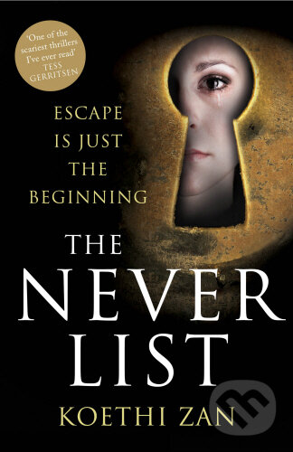 Kniha: The Never List (Koethi Zan). Harvill Secker, 2013 Kniha: The Never List (Koethi Zan). Harvill Secker, 2013