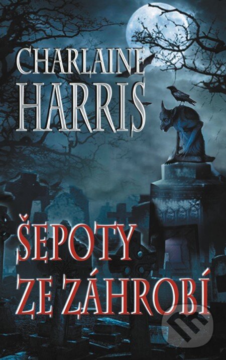 E-kniha: Šepoty ze záhrobí (Charlaine Harris). Baronet, 2012 E-kniha: Šepoty ze záhrobí (Charlaine Harris). Baronet, 2012