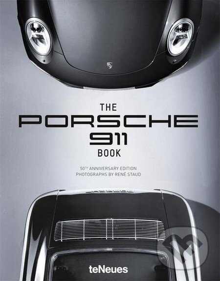 Kniha: The Porsche 911 Book (Te Neues). Te Neues, 2013 Kniha: The Porsche 911 Book (Te Neues). Te Neues, 2013