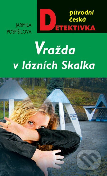 E-kniha: Vražda v lázních Skalka (Jarmila Pospíšilová). Moba, 2013 E-kniha: Vražda v lázních Skalka (Jarmila Pospíšilová). Moba, 2013