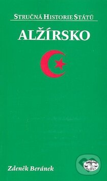 Kniha: Alžírsko (Zdeněk Beránek). Libri, 2007 Kniha: Alžírsko (Zdeněk Beránek). Libri, 2007