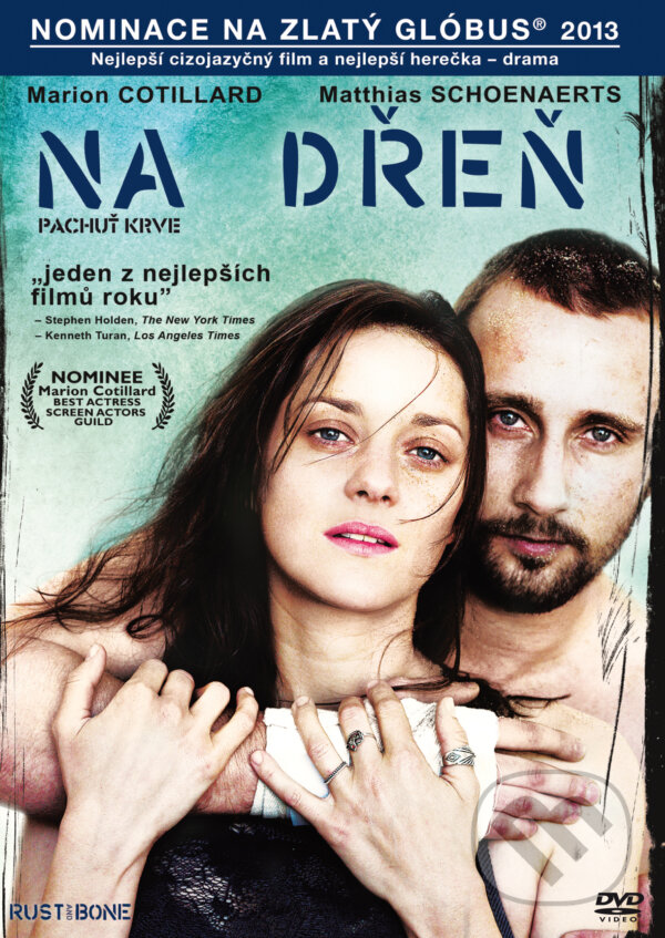 Film: Na dřeň ( Z hrdze a kostí ) (Jacques Audiard) (). Bonton Film, 2013 Film: Na dřeň ( Z hrdze a kostí ) (Jacques Audiard) (). Bonton Film, 2013