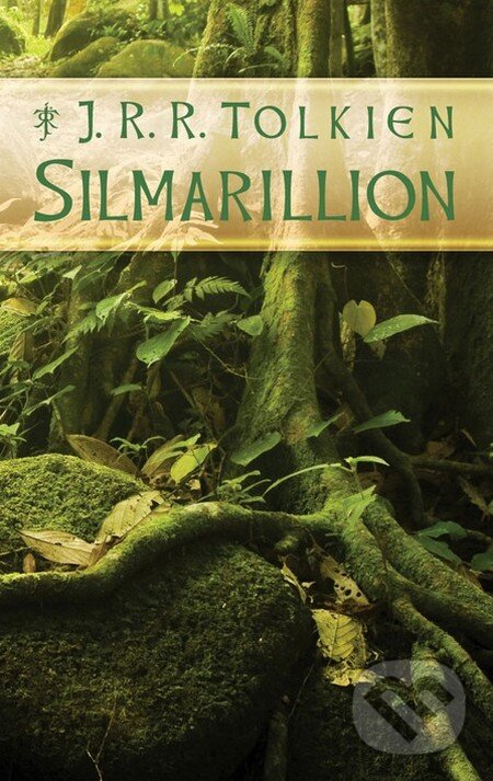 Kniha: Silmarillion (J.R.R. Tolkien). Slovart, 2013 Kniha: Silmarillion (J.R.R. Tolkien). Slovart, 2013