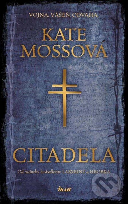 Kniha: Citadela (Kate Mosse). Ikar, 2013 Kniha: Citadela (Kate Mosse). Ikar, 2013