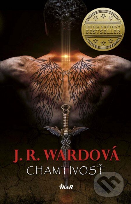 Kniha: Chamtivosť (J.R. Ward). Ikar, 2013 Kniha: Chamtivosť (J.R. Ward). Ikar, 2013