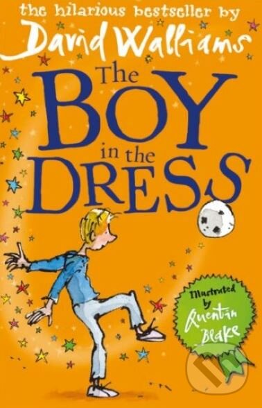 Kniha: The Boy in the Dress (David Walliams). HarperCollins, 2009 Kniha: The Boy in the Dress (David Walliams). HarperCollins, 2009