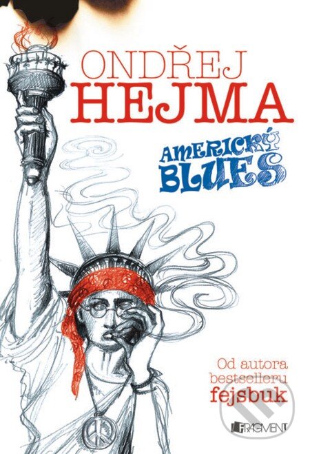E-kniha: Ondřej Hejma - Americký blues (Ondřej Hejma). Nakladatelství Fragment, 2013 E-kniha: Ondřej Hejma - Americký blues (Ondřej Hejma). Nakladatelství Fragment, 2013