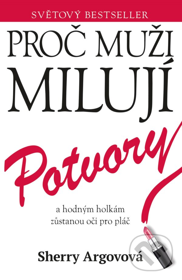 Kniha: Proč muži milují potvory (Sherry Argov). Motto, 2013 Kniha: Proč muži milují potvory (Sherry Argov). Motto, 2013