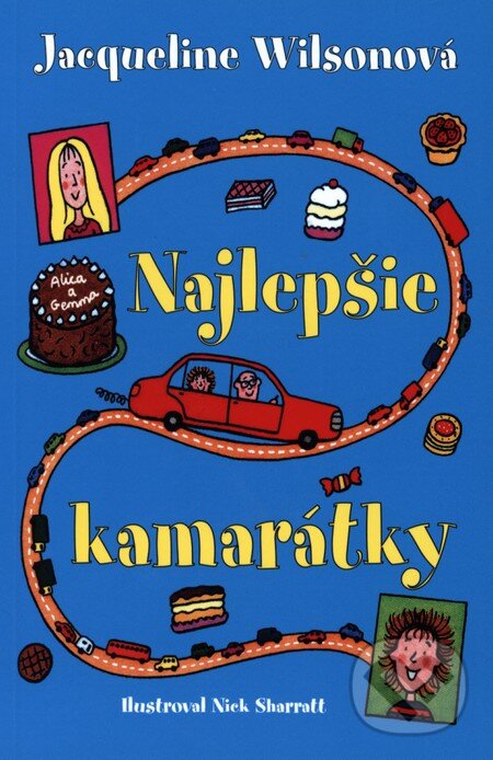 Kniha: Najlepšie kamarátky (Jacqueline Wilson). Slovart, 2013 Kniha: Najlepšie kamarátky (Jacqueline Wilson). Slovart, 2013
