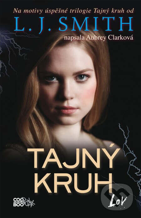 Kniha: Tajný kruh: Lov (Aubrey Clark). CooBoo CZ, 2013 Kniha: Tajný kruh: Lov (Aubrey Clark). CooBoo CZ, 2013