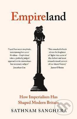Kniha: Empireland (Sathnam Sanghera). Penguin Books, 2021 Kniha: Empireland (Sathnam Sanghera). Penguin Books, 2021