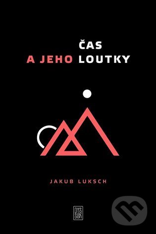 Čas a jeho loutky - Jakub Luksch, Jarroko (Ilustrátor), Dybbuk, 2022