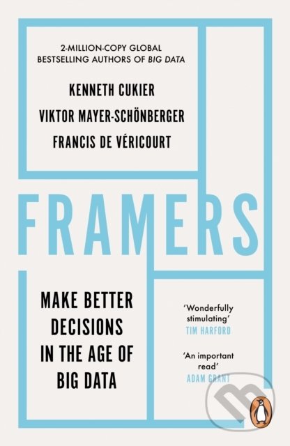 Kniha: Framers (Kenneth Cukier). Ebury, 2022 Kniha: Framers (Kenneth Cukier). Ebury, 2022