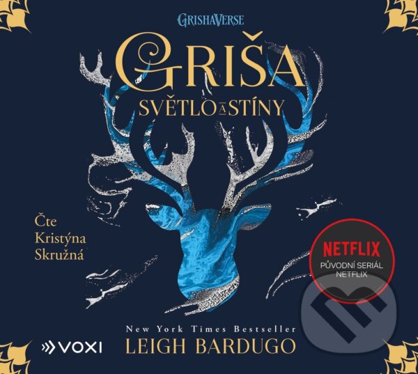 Audiokniha: Griša: Světlo a stíny (Leigh Bardugo). Voxi, 2022 Audiokniha: Griša: Světlo a stíny (Leigh Bardugo). Voxi, 2022