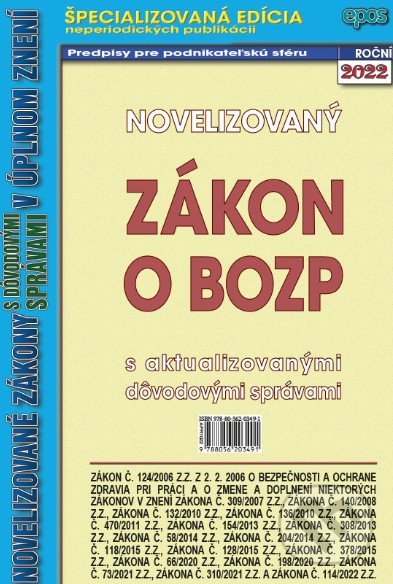 Kniha: Novelizovaný zákon o bezpečnosti a ochrane zdravia pri práci (Epos). Epos, 2022 Kniha: Novelizovaný zákon o bezpečnosti a ochrane zdravia pri práci (Epos). Epos, 2022