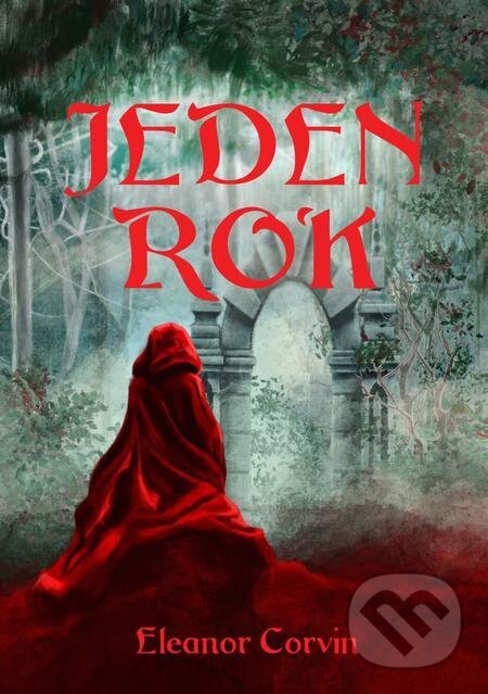 E-kniha: Jeden rok (Eleanor Corvin). E-knihy jedou E-kniha: Jeden rok (Eleanor Corvin). E-knihy jedou