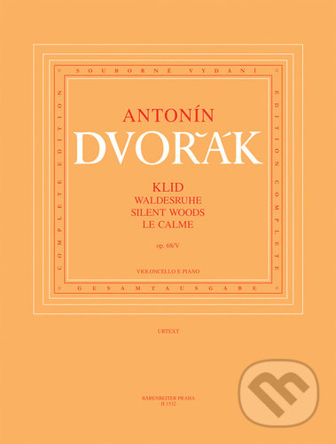 Kniha: Klid (Antonín Dvořák). Bärenreiter Praha, 2022 Kniha: Klid (Antonín Dvořák). Bärenreiter Praha, 2022