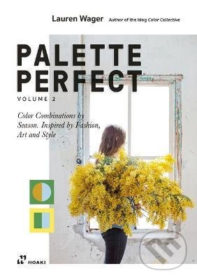 Kniha: Palette Perfect 2 (Lauren Wager). Hoaki, 2022 Kniha: Palette Perfect 2 (Lauren Wager). Hoaki, 2022