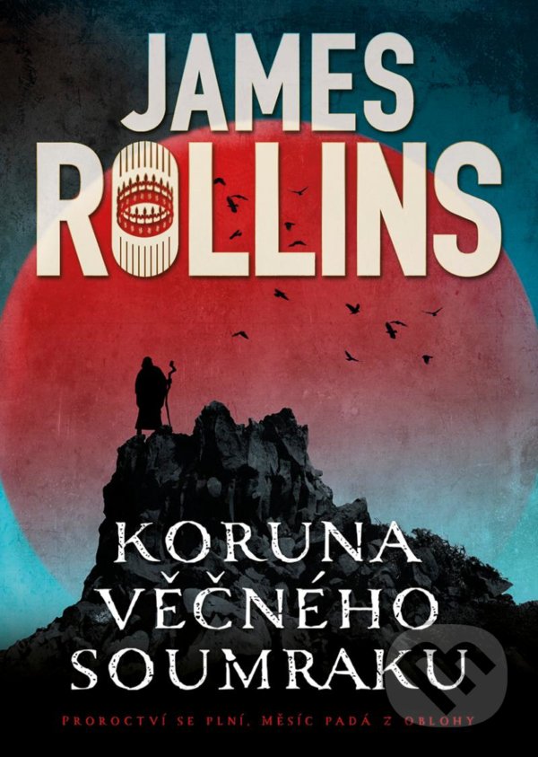 Kniha: Koruna věčného soumraku (James Rollins). BB/art, 2022 Kniha: Koruna věčného soumraku (James Rollins). BB/art, 2022