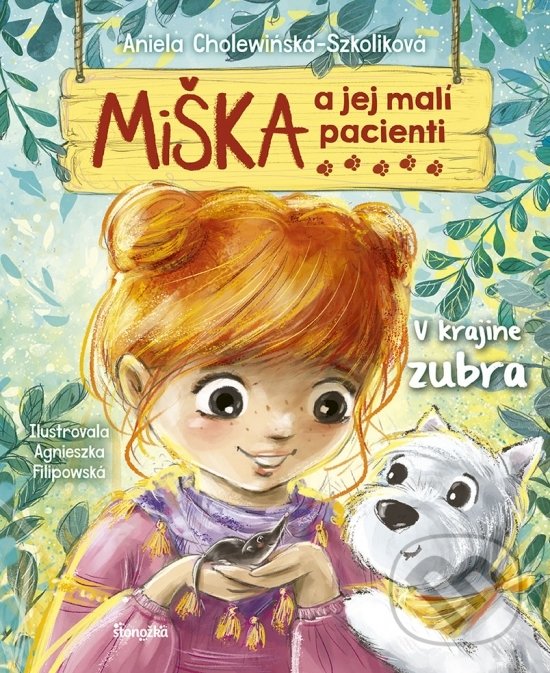 Kniha: Miška a jej malí pacienti 13: V krajine zubra (Aniela Cholewińska-Szkolik). Stonožka, 2022 Kniha: Miška a jej malí pacienti 13: V krajine zubra (Aniela Cholewińska-Szkolik). Stonožka, 2022