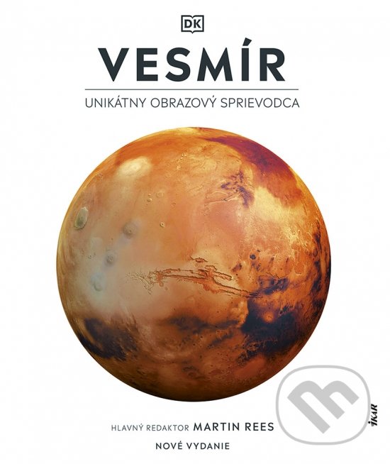 Kniha: Vesmír (Ikar). Ikar, 2022 Kniha: Vesmír (Ikar). Ikar, 2022