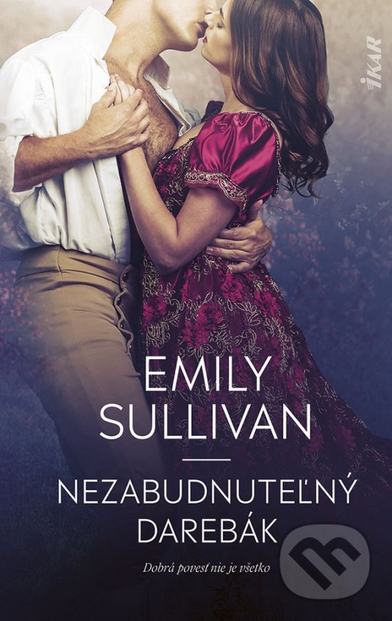 Kniha: Nezabudnuteľný darebák (Emily Sullivan). Ikar, 2022 Kniha: Nezabudnuteľný darebák (Emily Sullivan). Ikar, 2022
