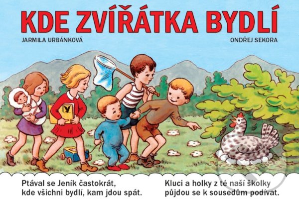 Kniha: Kde zvířátka bydlí (Jarmila Urbánková). Albatros CZ, 2022 Kniha: Kde zvířátka bydlí (Jarmila Urbánková). Albatros CZ, 2022