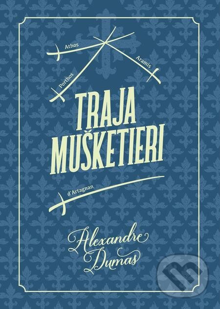 E-kniha: Traja mušketieri (Alexandre Dumas). Robert Hodosi E-kniha: Traja mušketieri (Alexandre Dumas). Robert Hodosi