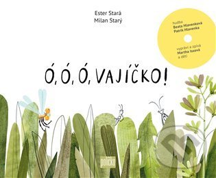 Kniha: Ó, ó, ó, vajíčko! (Ester Stará). 65. pole, 2022 Kniha: Ó, ó, ó, vajíčko! (Ester Stará). 65. pole, 2022