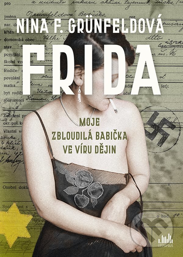Kniha: Frida (Nina F. Grünfeld). Cosmopolis, 2022 Kniha: Frida (Nina F. Grünfeld). Cosmopolis, 2022