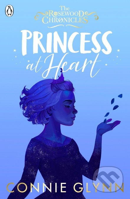Kniha: Princess at Heart (Connie Glynn). Penguin Books, 2022 Kniha: Princess at Heart (Connie Glynn). Penguin Books, 2022