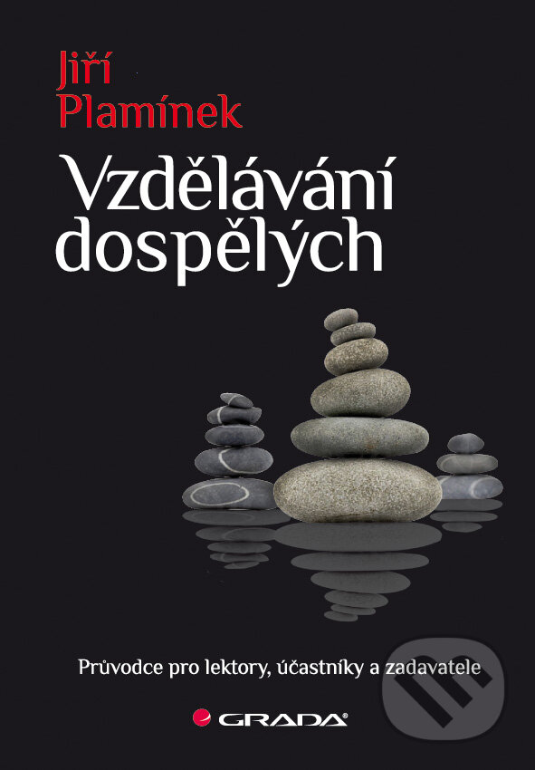 E-kniha: Vzdělávání dospělých (Jiří Plamínek). Grada, 2010 E-kniha: Vzdělávání dospělých (Jiří Plamínek). Grada, 2010
