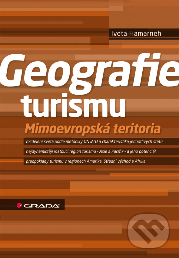 E-kniha: Geografie turismu (Iveta Hamarneh). Grada, 2012 E-kniha: Geografie turismu (Iveta Hamarneh). Grada, 2012