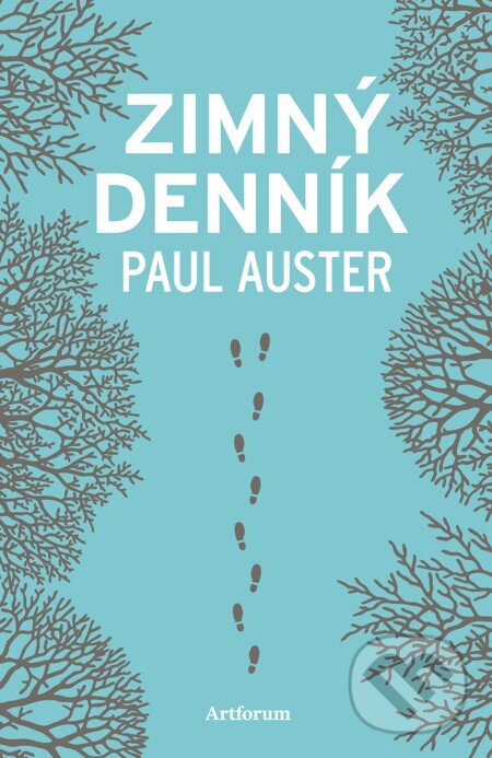 E-kniha: Zimný denník (Paul Auster). Artforum, 2013 E-kniha: Zimný denník (Paul Auster). Artforum, 2013