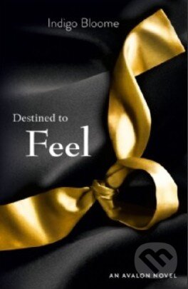 Kniha: Destined to Feel (Indigo Bloome). HarperCollins, 2012 Kniha: Destined to Feel (Indigo Bloome). HarperCollins, 2012