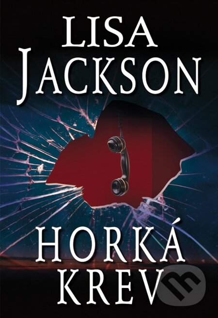 E-kniha: Horká krev (Lisa Jackson). Domino, 2011 E-kniha: Horká krev (Lisa Jackson). Domino, 2011