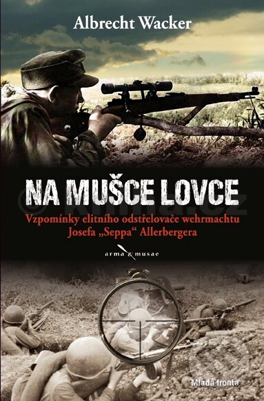 Kniha: Na mušce lovce (Albrecht Wacker). Mladá fronta, 2013 Kniha: Na mušce lovce (Albrecht Wacker). Mladá fronta, 2013