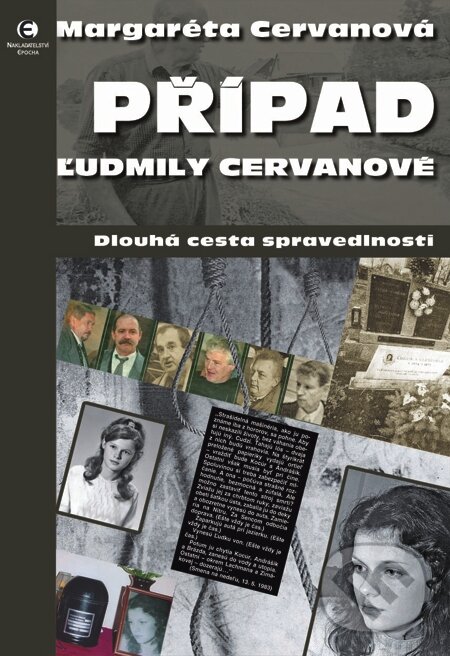 E-kniha: Případ Ľudmily Cervanové (Margaréta Cervanová). Epocha, 2010 E-kniha: Případ Ľudmily Cervanové (Margaréta Cervanová). Epocha, 2010
