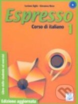 Kniha: Espresso 1 - Libro dello studente (Alma Edizioni). Alma Edizioni, 2008 Kniha: Espresso 1 - Libro dello studente (Alma Edizioni). Alma Edizioni, 2008