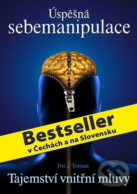E-kniha: Úspěšná sebemanipulace (Ivo Toman). Taxus International, 2008 E-kniha: Úspěšná sebemanipulace (Ivo Toman). Taxus International, 2008