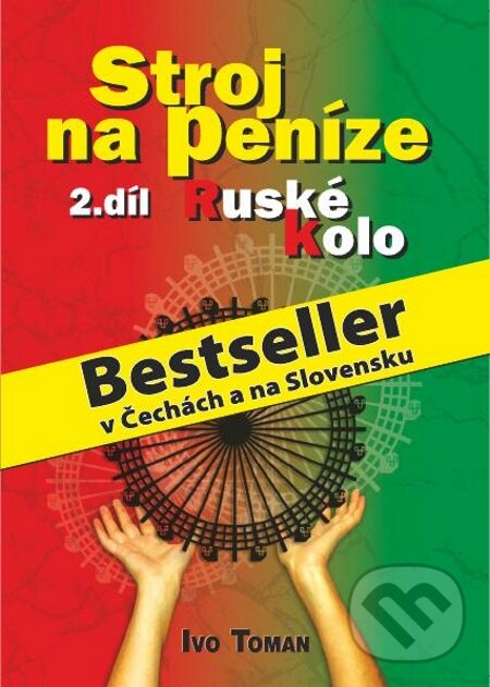 E-kniha: Stroj na peníze II. (Ivo Toman). Taxus International, 2008 E-kniha: Stroj na peníze II. (Ivo Toman). Taxus International, 2008