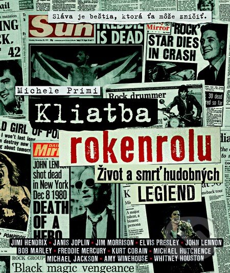 Kniha: Kliatba rokenrolu (Michele Primi). Slovart, 2013 Kniha: Kliatba rokenrolu (Michele Primi). Slovart, 2013