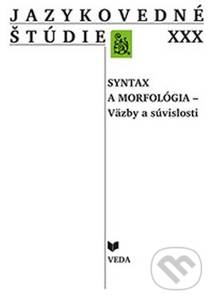 Kniha: Jazykovedné štúdie XXX (VEDA). VEDA, 2013 Kniha: Jazykovedné štúdie XXX (VEDA). VEDA, 2013
