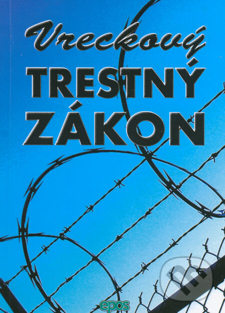 Kniha: Vreckový Trestný zákon (Epos). Epos, 2013 Kniha: Vreckový Trestný zákon (Epos). Epos, 2013