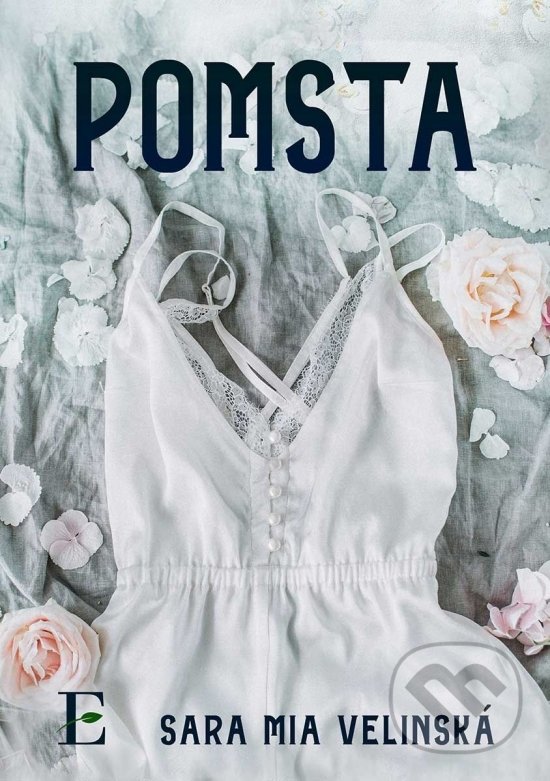 Kniha: Pomsta (Sara Mia Velinská). Elist, 2022 Kniha: Pomsta (Sara Mia Velinská). Elist, 2022