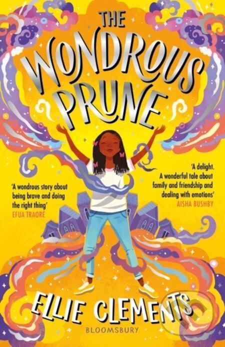 E-kniha: The Wondrous Prune (Ellie Clements). Bloomsbury, 2022 E-kniha: The Wondrous Prune (Ellie Clements). Bloomsbury, 2022