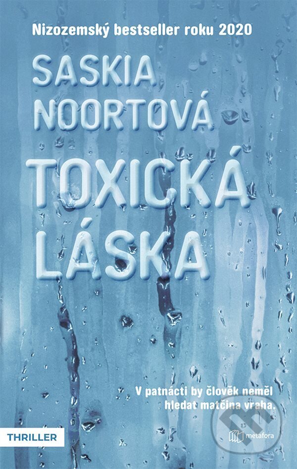 E-kniha: Toxická láska (Saskia Noort). Grada, 2022 E-kniha: Toxická láska (Saskia Noort). Grada, 2022