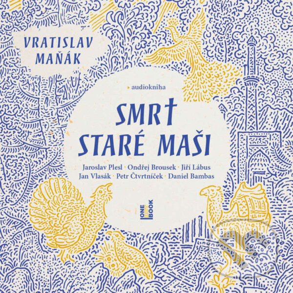 Audiokniha: Smrt staré Maši (Vratislav Maňák). OneHotBook, 2022 Audiokniha: Smrt staré Maši (Vratislav Maňák). OneHotBook, 2022