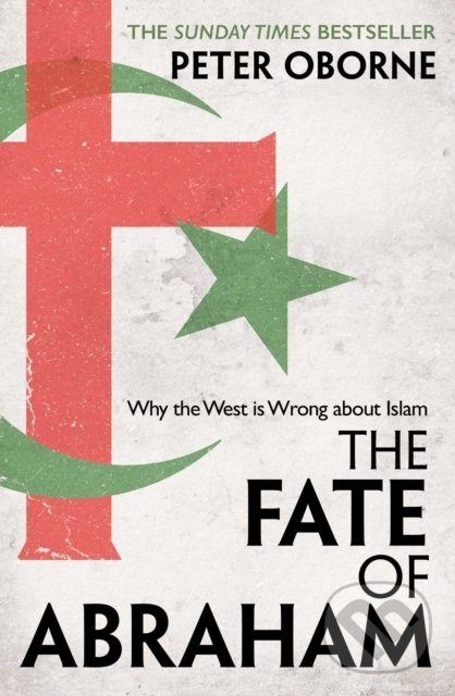 Kniha: The Fate of Abraham (Peter Oborne). Simon & Schuster, 2022 Kniha: The Fate of Abraham (Peter Oborne). Simon & Schuster, 2022