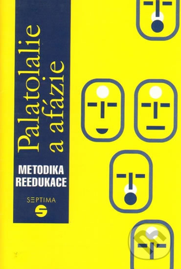 Kniha: Palatolalie a afázie (Dana Kutálková). Septima, 2007 Kniha: Palatolalie a afázie (Dana Kutálková). Septima, 2007